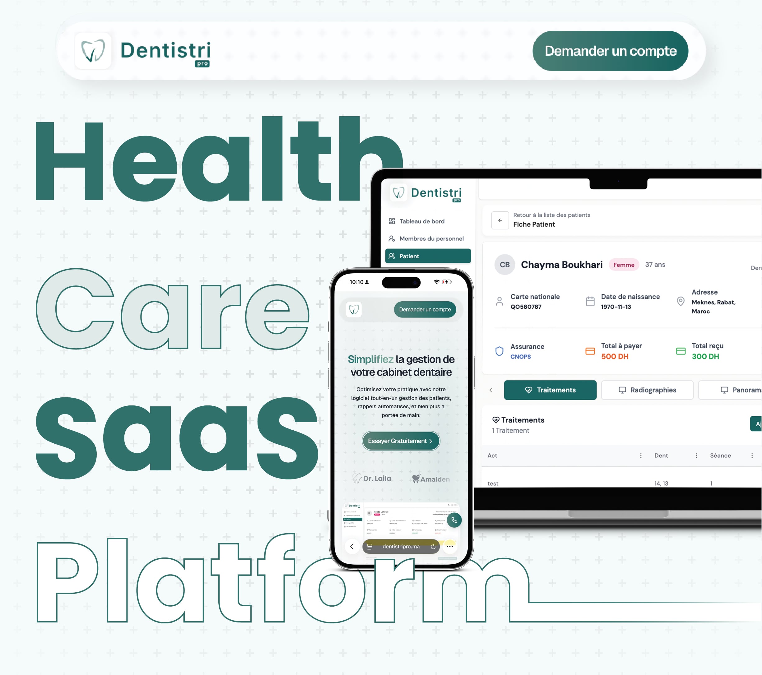 Dentistri Pro - Health Care SaaS Platform : Simplifiez la gestion de votre cabinet dentaire avec notre logiciel tout en un : dossiers patients, traitements, radiographies et facturation. | Portfolio Brandose Agence Web Maroc